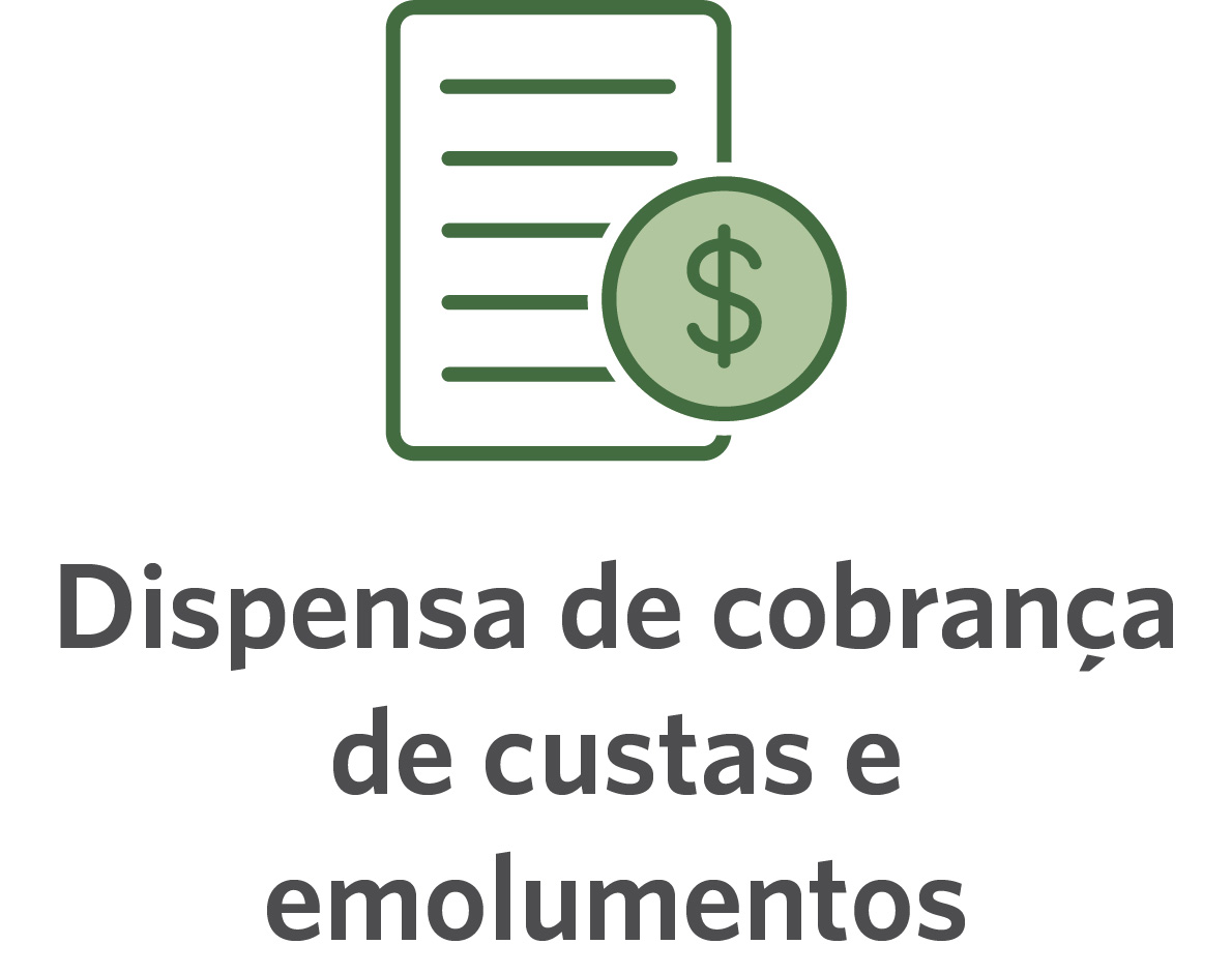 Dispensa de cobrança de custas e emolumentos